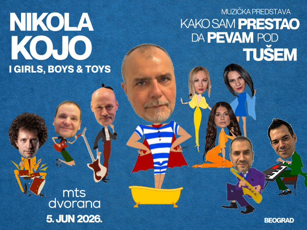 Nikola Kojo i Girls, Boys & Toys u muzičkoj predstavi „Kako sam prestao da pevam pod tušem“
