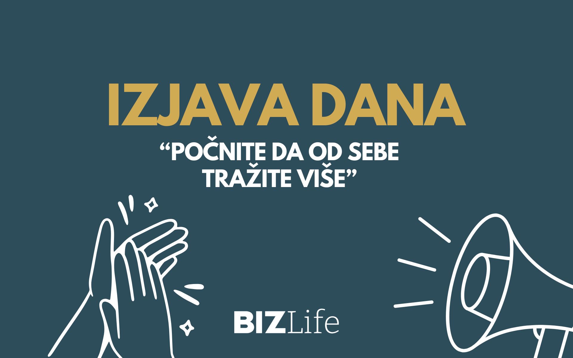 IZJAVA DANA: „Počnite da od sebe tražite više“