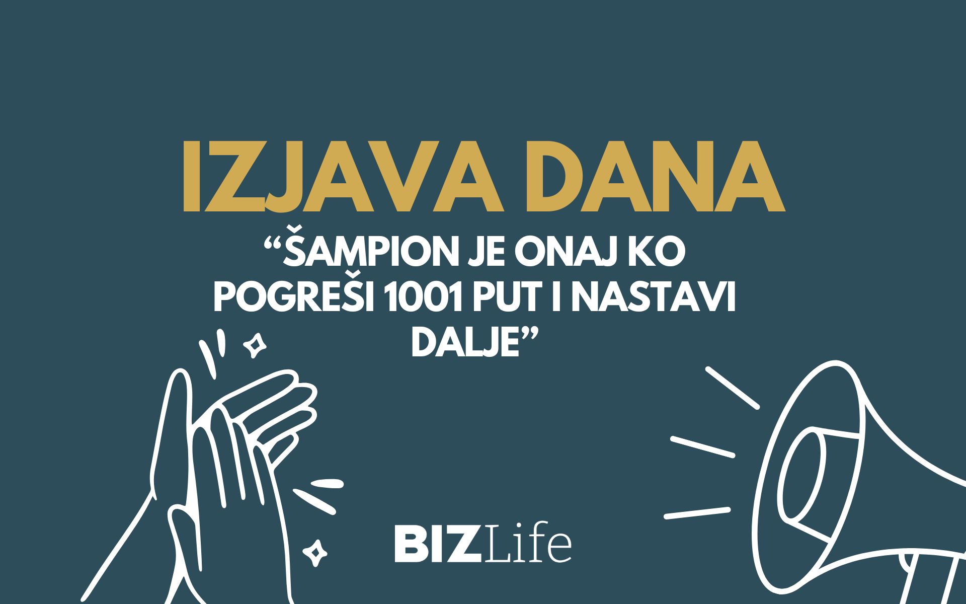 IZJAVA DANA: „Šampion je onaj ko pogreši 1001 put i nastavi dalje“